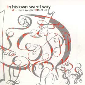 Tribute: In His Own Sweet Way